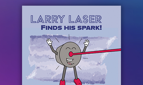 Larry Laser finds his spark! book cover