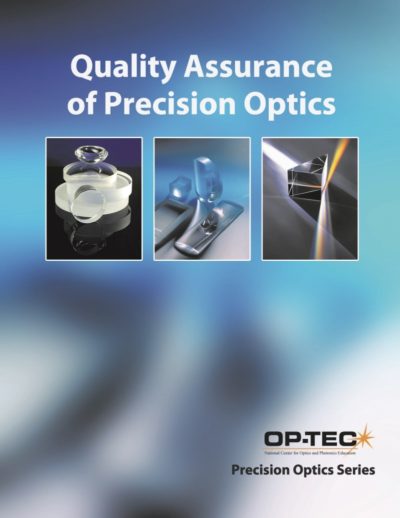 Quality Assurance of Precision Optics