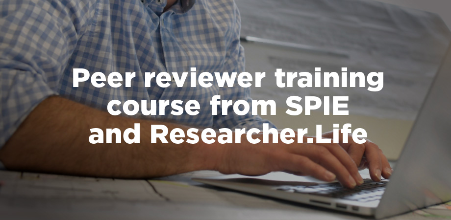 Image with text: "Peer reviewer training course from SPIE and Researcher.Life."